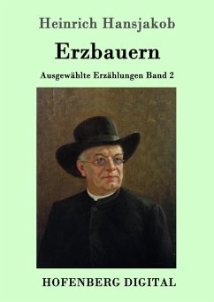 Erzbauern (eBook, ePUB) - Hansjakob, Heinrich