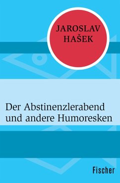 Der Abstinenzlerabend und andere Humoresken (eBook, ePUB) - Hašek, Jaroslav