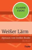 Weißer Lärm (eBook, ePUB)