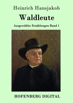 Waldleute (eBook, ePUB) - Hansjakob, Heinrich
