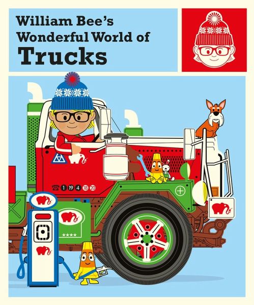 William Bee's Wonderful World of Trucks (eBook, ePUB)