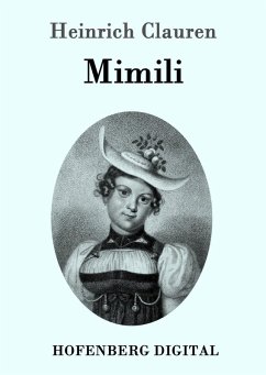 Mimili (eBook, ePUB) - Clauren, Heinrich