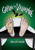 Greim na Vaimpiri (eBook, ePUB) Greim na Vaimpiri (eBook, ePUB)