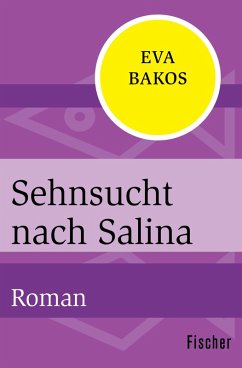 Sehnsucht nach Salina (eBook, ePUB) - Bakos, Eva