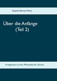 Über die Anfänge (Teil 2) (eBook, ePUB)