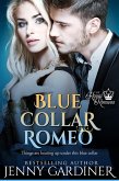 Blue Collar Romeo (The Royal Romeos, #4) (eBook, ePUB)
