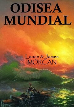 Odisea Mundial (eBook, ePUB) - Morcan, James; Morcan, Lance