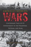 America's Needless Wars (eBook, ePUB) America's Needless Wars (eBook, ePUB)