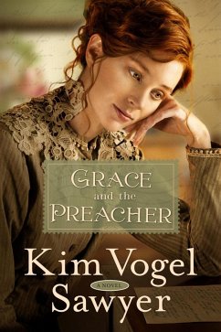 Grace and the Preacher (eBook, ePUB) - Vogel Sawyer, Kim