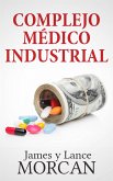 Complejo Médico Industrial (eBook, ePUB)