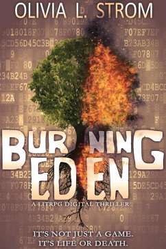 Cover Burning Eden: A LitRPG Digital Thriller (eBook, ePUB)
