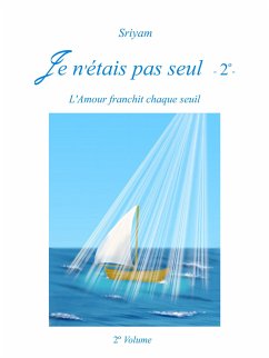 Je n'étais pas seul - 2° - (eBook, PDF) - Sriyam