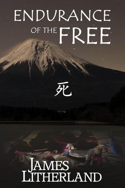 Endurance of the Free (Miraibanashi, #3) (eBook, ePUB) Endurance of the Free (Miraibanashi, #3) (eBook, ePUB)