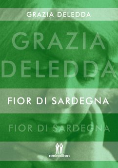 Fior di Sardegna (eBook, ePUB) - Deledda, Grazia