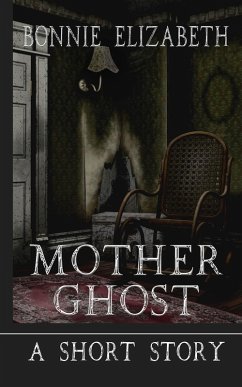 Mother Ghost (eBook, ePUB) - Elizabeth, Bonnie