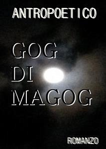 Gog di Magog (eBook, ePUB) - Antropoetico