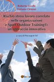 Rischio stress lavoro correlato nelle organizzazioni e Sport outdoor training®: un approccio innovativo (eBook, PDF)