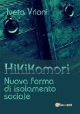 Hikikomori- Nuova forma di isolamento sociale (eBook, ePUB)