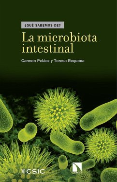 La microbiota intestinal - Peláez, Carmen; Requena Rolania, María Teresa