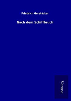Nach dem Schiffbruch - Gerstäcker, Friedrich