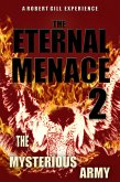 The Mysterious Army (The Eternal Menace, #2) (eBook, ePUB)