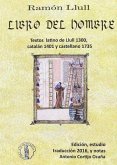 Libro del hombre : texto latino de Llull, 1300, Catalán 1401, Castellano 1735, Español 2016