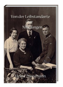 Von der Leibstandarte zur Nibelungen - Twesmann, Heinz;Michaelis, Rolf