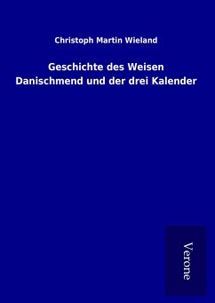 Geschichte des Weisen Danischmend und der drei Kalender