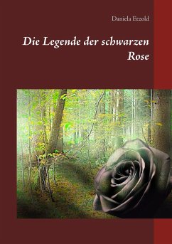 Die Legende der schwarzen Rose