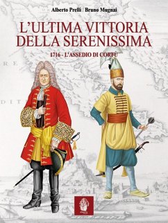 Cover L' ultima vittoria della Serenissima. 1716. L'assedio di Corfù