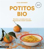 Potitos bio : Recetas y consejos para una alimentación infantil saludable