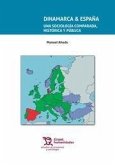 Dinamarca & España : una sociología comparada, histórica y pública