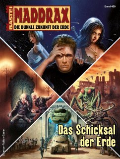Das Schicksal der Erde / Maddrax Bd.450 (eBook, ePUB) - Vennemann, Sascha