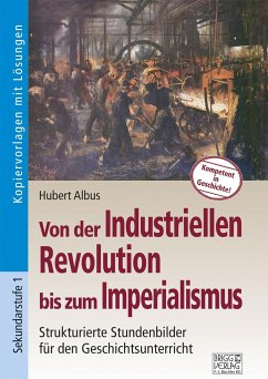 Von der Industriellen Revolution bis zum Imperialismus - Albus, Hubert