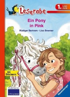 Ein Pony in Pink - Leserabe 1. Klasse - Erstlesebuch für Kinder ab 6 Jahren - Bertram, Rüdiger