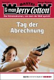 Tag der Abrechnung / Jerry Cotton Bd.3122 (eBook, ePUB)