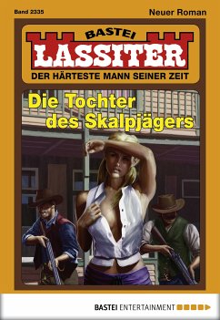 Lassiter 2335: Die Tochter des Skalpjägers Jack Slade Author