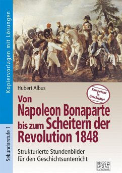 Von Napoleon Bonaparte bis zum Scheitern der Revolution 1848 - Albus, Hubert