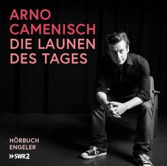 Die Launen des Tages - Camenisch, Arno