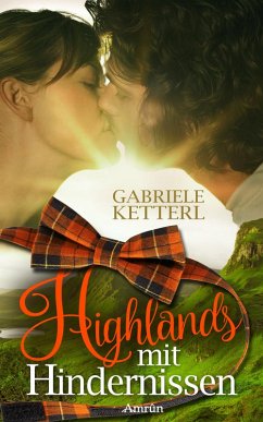 Highlands mit Hindernissen (eBook, ePUB) - Ketterl, Gabriele