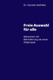 Freie Auswahl für alle (eBook, ePUB)