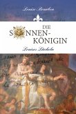 Die Sonnenkönigin - Louises Lächeln Die Sonnenkönigin - Louises Lächeln
