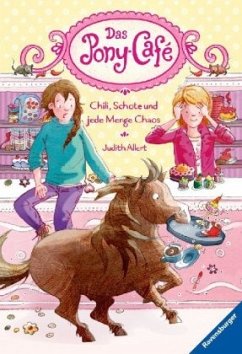 Chili, Schote und jede Menge Chaos / Das Pony-Café Bd.2 - Allert, Judith