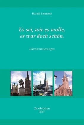 Es sei, wie es wolle, es war doch schön.