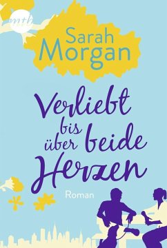 Verliebt bis über beide Herzen / From Manhattan with Love Bd.4 - Morgan, Sarah