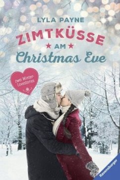 Unterm Mistelzweig mit Mr Right / Zimtküsse am Christmas Eve - Payne, Lyla