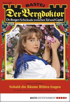 Cover Sobald die Bäume Blüten tragen / Der Bergdoktor Bd.1866 (eBook, ePUB)