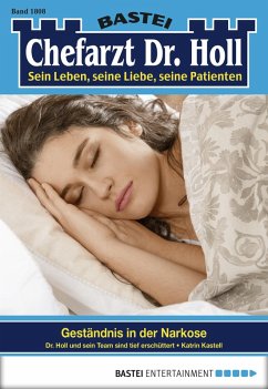 Geständnis in der Narkose / Dr. Holl Bd.1808 (eBook, ePUB) - Kastell, Katrin