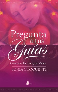 Pregunta a tus guias (eBook, ePUB) - Choquette, Sonia