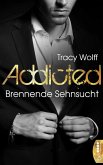 Addicted - Brennende Sehnsucht (eBook, ePUB)